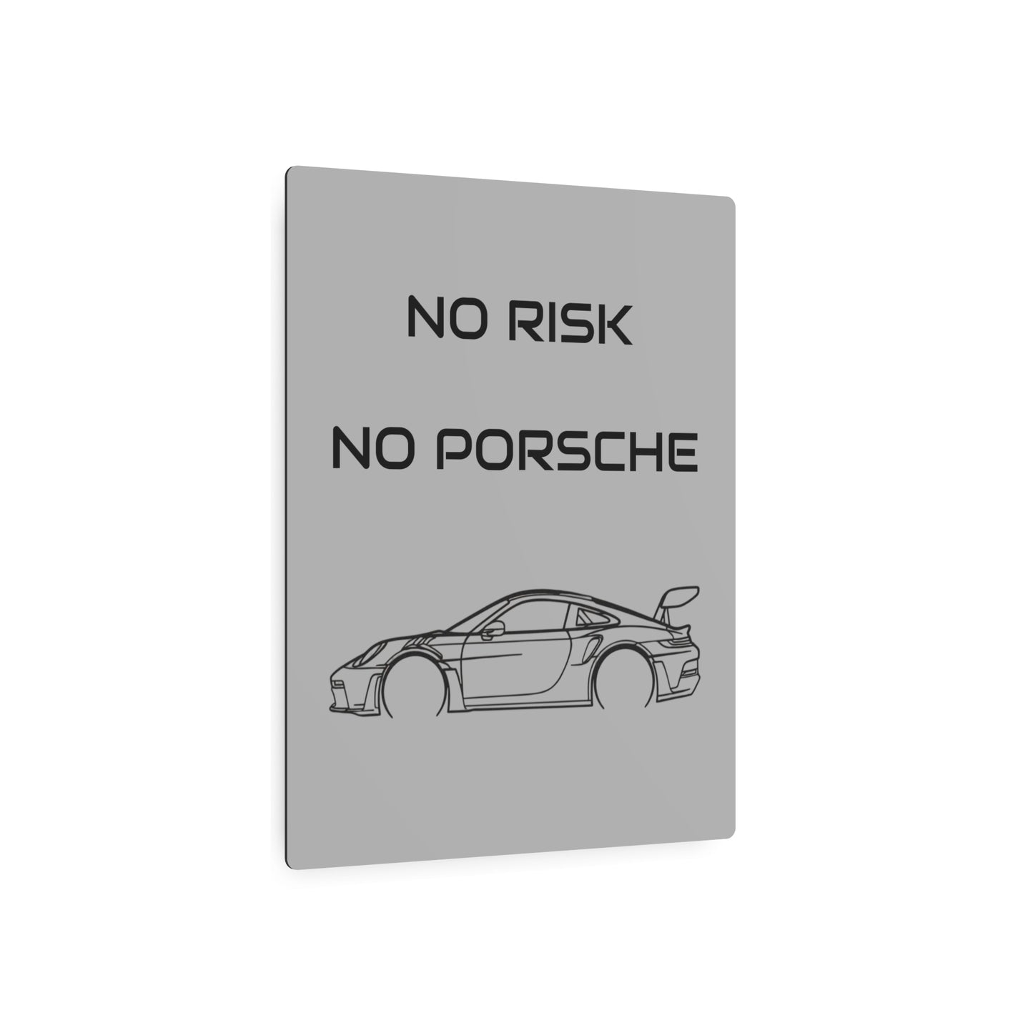 No Risk No Porsche Metal Sign — Sports Car Wall Art for Garage & Man Cave