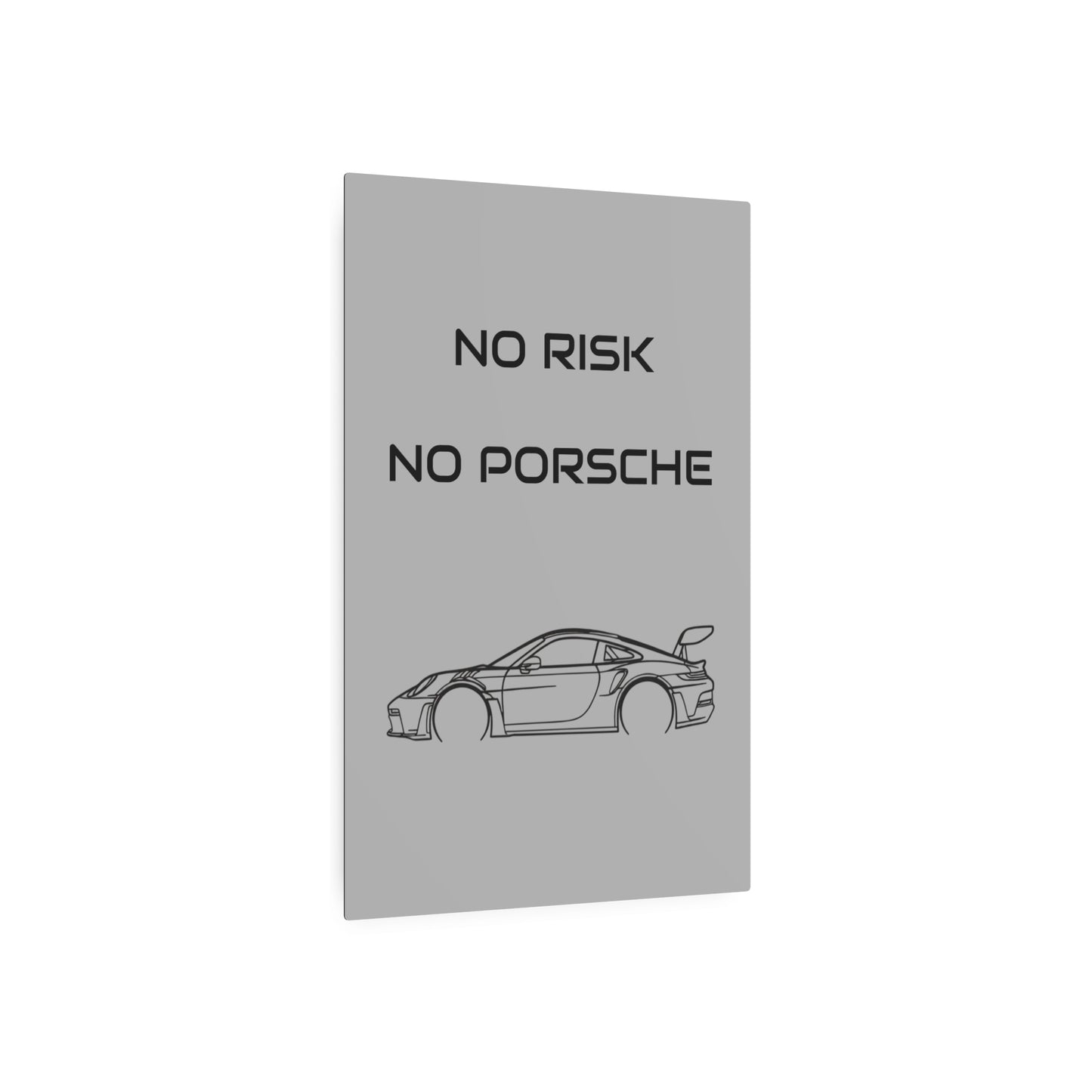 No Risk No Porsche Metal Sign — Sports Car Wall Art for Garage & Man Cave