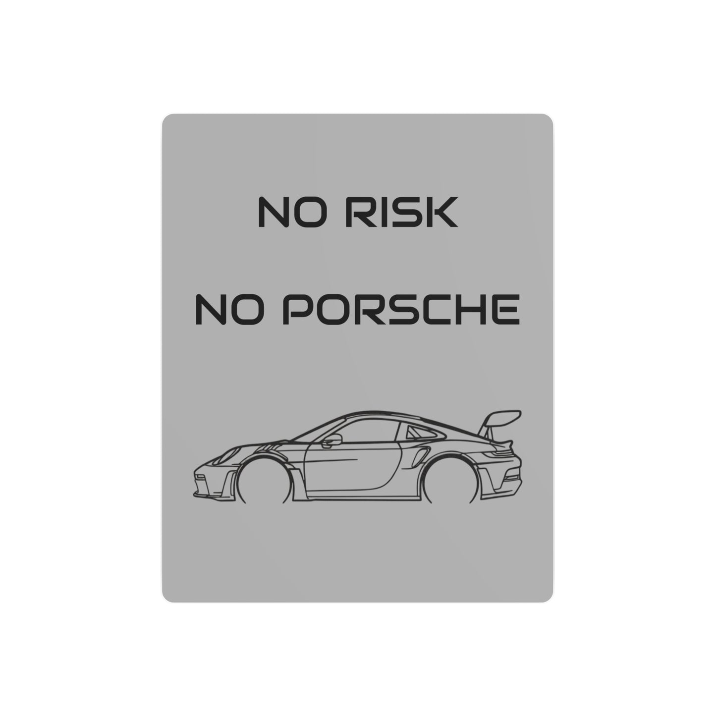 No Risk No Porsche Metal Sign — Sports Car Wall Art for Garage & Man Cave
