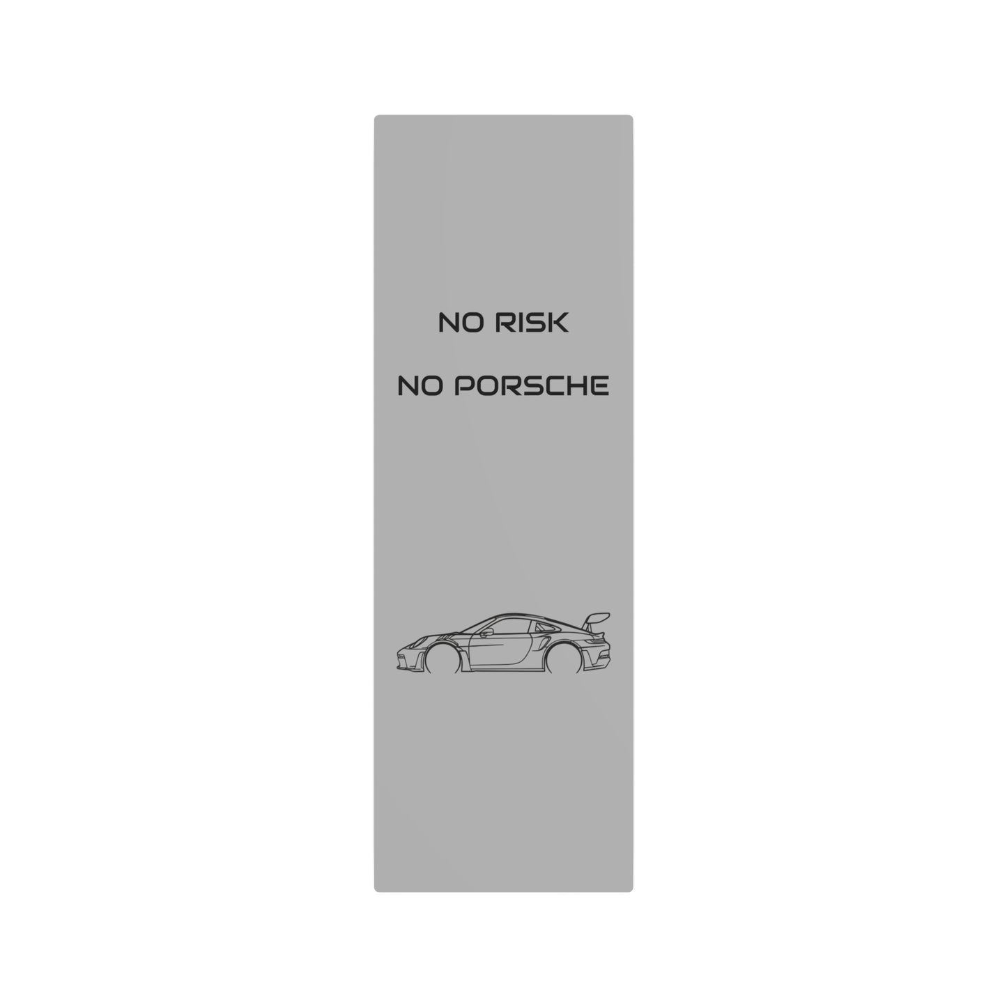 No Risk No Porsche Metal Sign — Sports Car Wall Art for Garage & Man Cave