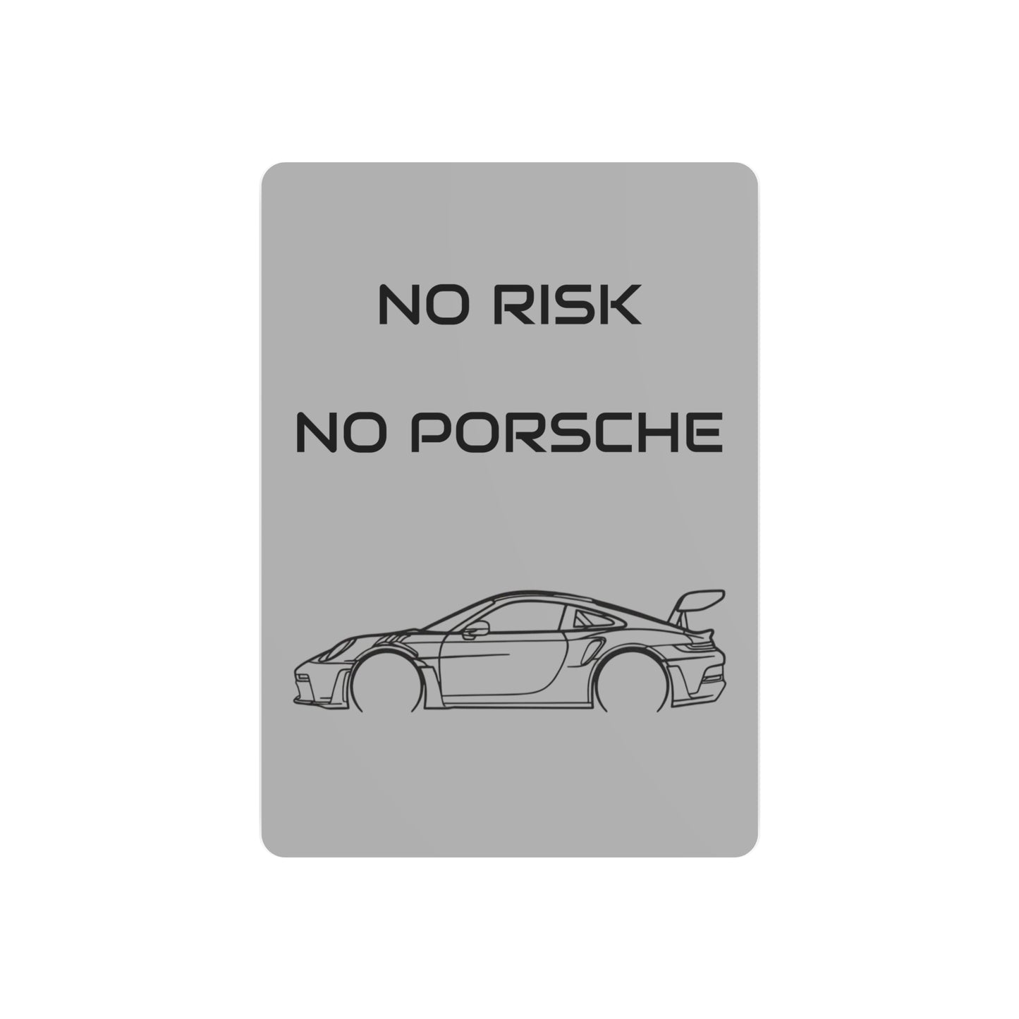 No Risk No Porsche Metal Sign — Sports Car Wall Art for Garage & Man Cave