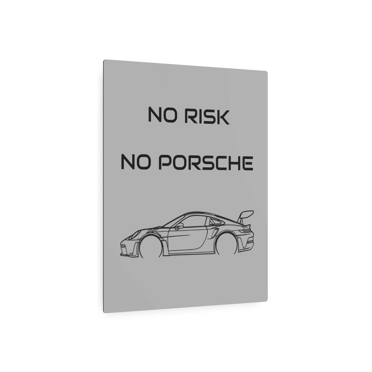 No Risk No Porsche Metal Sign — Sports Car Wall Art for Garage & Man Cave
